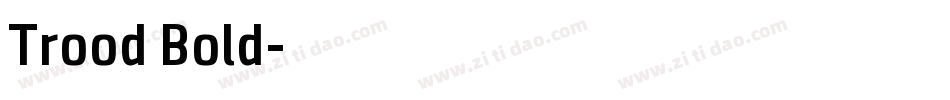 Trood Bold字体转换